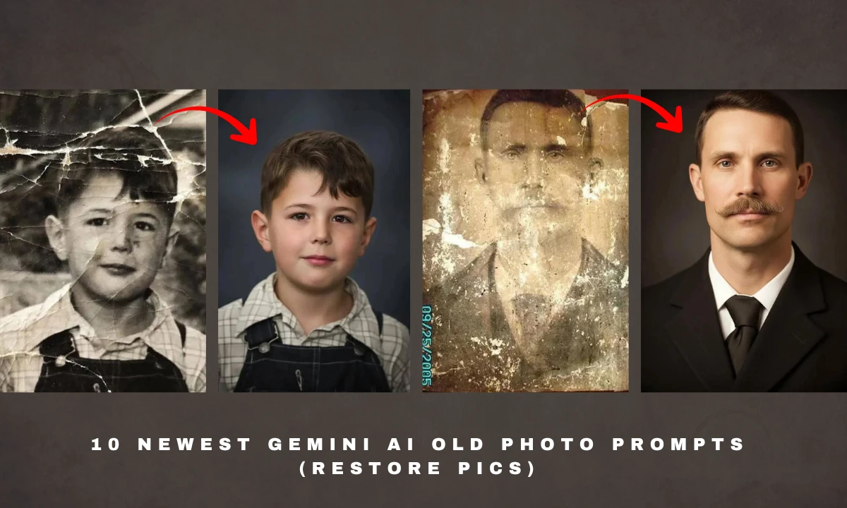 10 Newest Gemini AI Old Photo Prompts (Restore Pics)