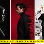 11 Viral Gemini AI Boy Prompts Ultra-Realistic Styles