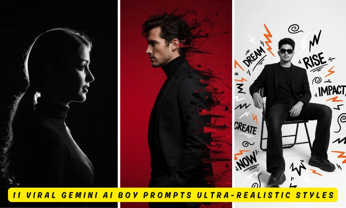 11 Viral Gemini AI Boy Prompts Ultra-Realistic Styles